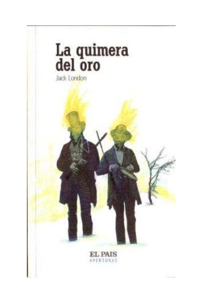 La Quimera Del Oro